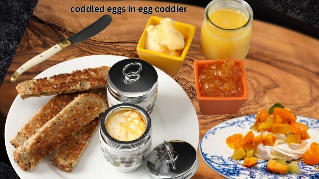 Coddled Eggs in an Egg Coddler Recipe